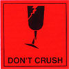 Don't Crush - Dangerous goods labels