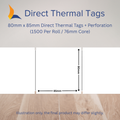 80mm x 85mm Direct Thermal Tags