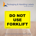 150mm x 100mm Do Not Use Forklift Labels – 500 Per Roll (Multiple Colours)