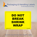 150mm x 100mm Do Not Break Shrink Wrap Labels – 500 Per Roll (Multiple Colours)