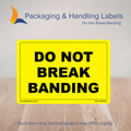 150mm x 100mm Do Not Break Banding Labels – 500 Per Roll (Multiple Colours)