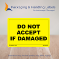 150mm x 100mm Do Not Accept If Damaged Labels – 500 Per Roll (Multiple Colours)