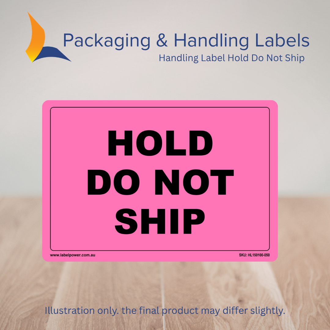 150mm x 100mm Hold Do Not Ship Labels – 500 Per Roll (Multiple Colours)