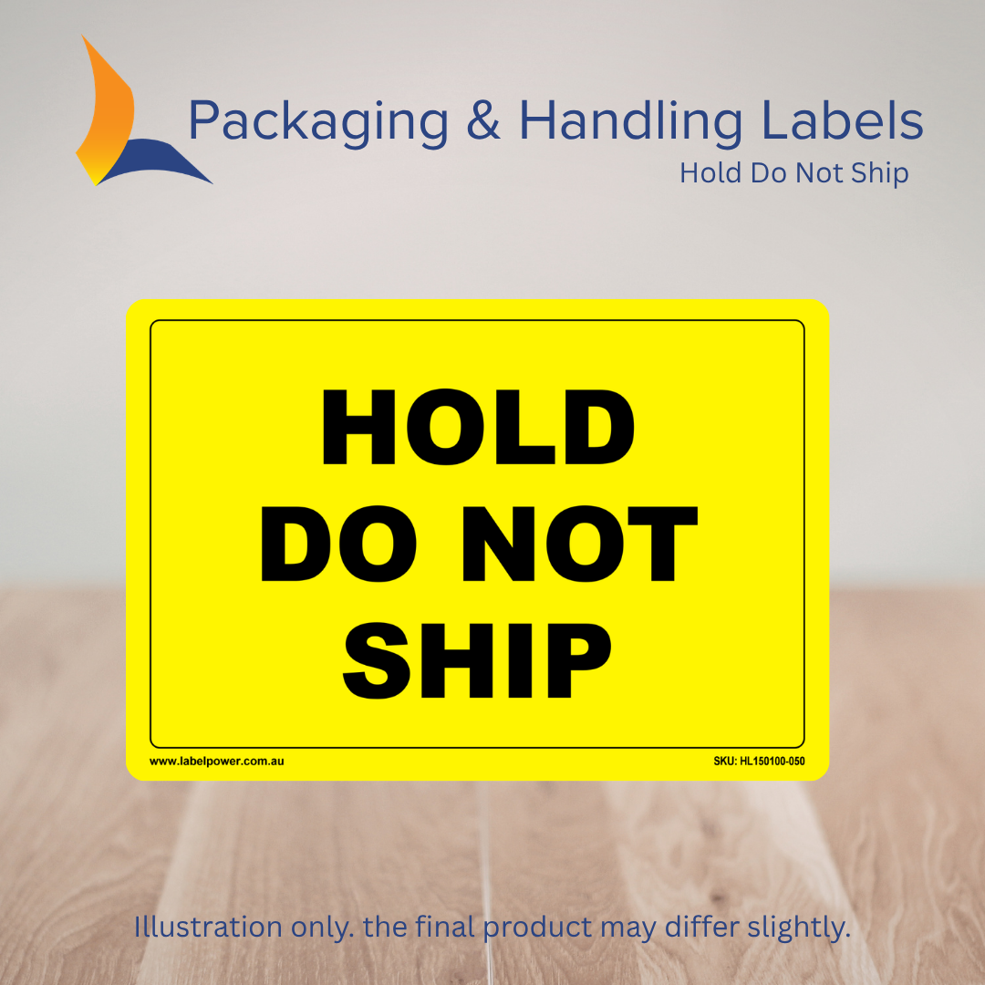 150mm x 100mm Hold Do Not Ship Labels – 500 Per Roll (Multiple Colours)